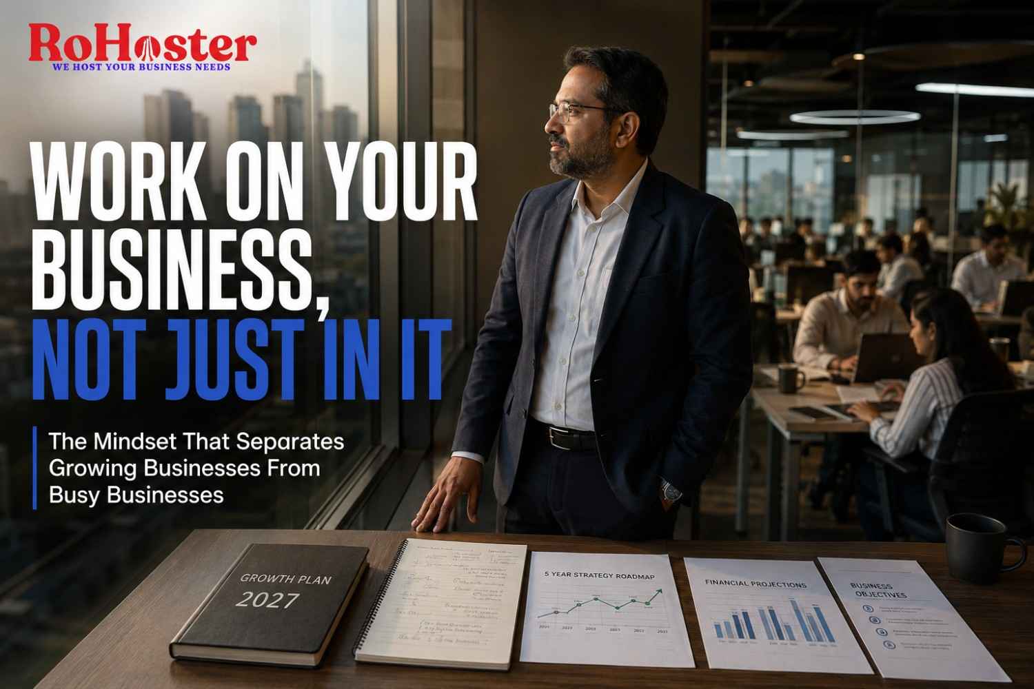 Work ON Your Business, Not Just IN It: The Mindset Shift Every Entrepreneur Must Make